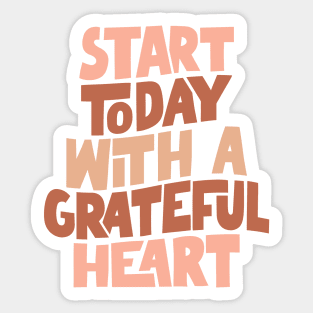 Start Today With a Grateful Heart Sticker